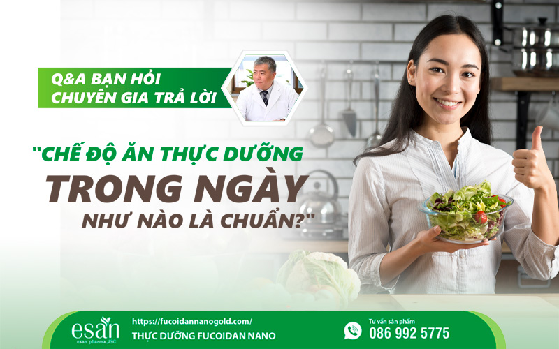 Chế độ ăn thực dưỡng trong ngày như thế nào là chuẩn?